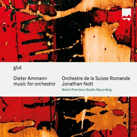 ディーター・アマン：glut（管弦楽のための音楽）（ジョナサン・ノット）