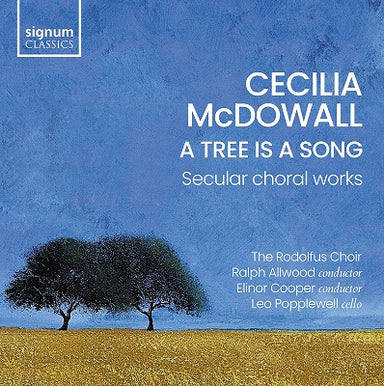 マクダウアル：A Tree is a Song ～ 世俗合唱曲集（ロドルファス合唱団）