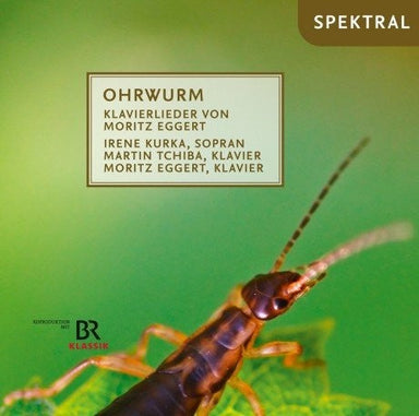 ハサミムシ ～ モーリッツ・エッゲルト：歌曲集（イレーネ・クルカ）