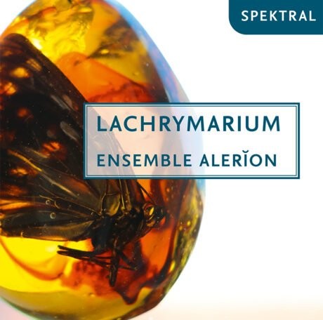 ラクリマリウム ～ 声楽作品集（アンサンブル・アレリオン）