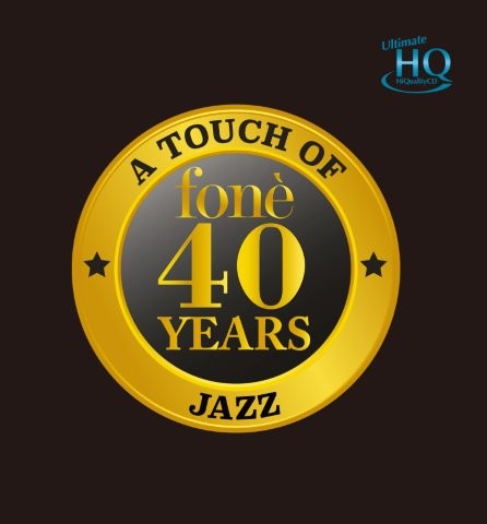 【ジャズ】ア・タッチ・オヴ・ジャズ ～ fonè 創立40周年記念盤（様々なアーティスト）