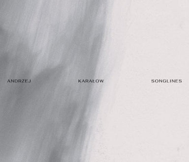 アンジェイ・カラウォフ：ソングラインズ（アニア・カルポヴィチ）