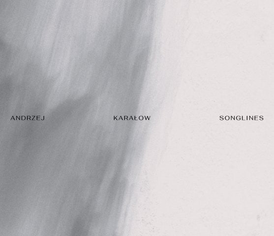 アンジェイ・カラウォフ：ソングラインズ（アニア・カルポヴィチ）