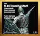 ヴェルディ：歌劇 《レニャーノの戦い》（ジャンアンドレア・ガヴァッツェーニ）