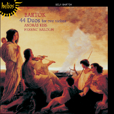 バルトーク：2つのヴァイオリンのための44の二重奏曲Sz.98（アンドラーシュ・キシュ＆フェレンツ・バログ）
