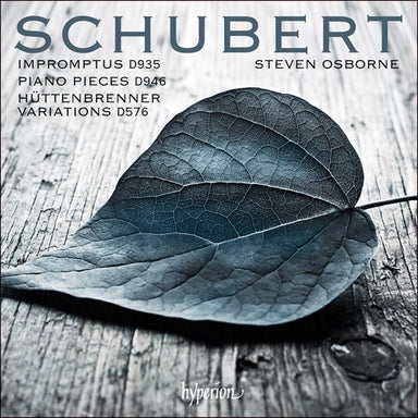 シューベルト：4つの即興曲、3つの小品、ヒュッテンブレンナーの主題による変奏曲（スティーヴン・オズボーン）