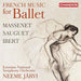 バレエのためのフランス音楽集（ネーメ・ヤルヴィ）
