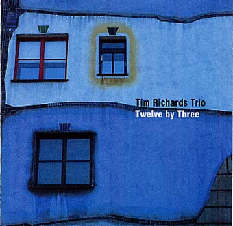 【ジャズ】 ティム・リチャーズ・トリオ Tim Richards Trio / Twelve by Three