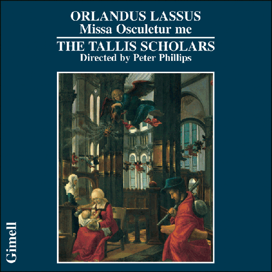 ラッスス：ミサ曲 《その口で私に口づけを》（タリス・スコラーズ）