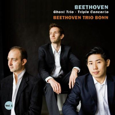 ベートーヴェン：ピアノ三重奏のための作品集 Vol.1（ベートーヴェン・トリオ・ボン）