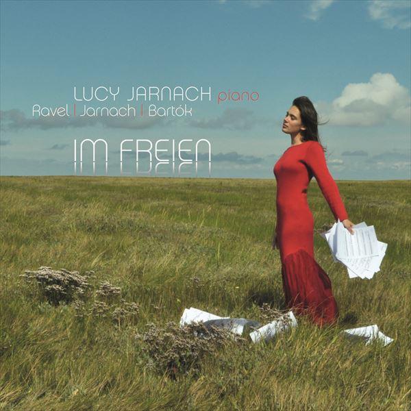 ラヴェル：夜のガスパール、フィリップ・ヤルナッハ：3つのピアノ曲 Op.17、バルトーク：戸外にて（ルーシー・ヤルナッハ）