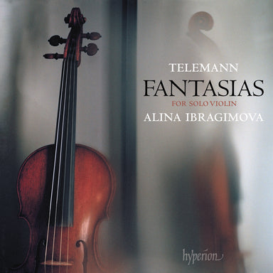 テレマン：無伴奏ヴァイオリンのための12のファンタジア（アリーナ・イブラギモヴァ）