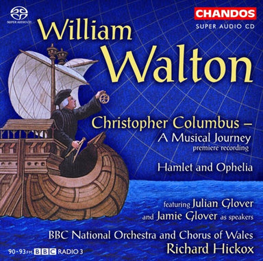 ウォルトン：音楽の旅《クリストファー・コロンブス》、ハムレットとオフィーリア（リチャード・ヒコックス）