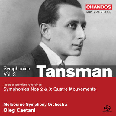 タンスマン：交響曲集Vol.3 交響曲第2番イ短調（世界初録音）（オレグ・カエターニ、メルボルン交響楽団）