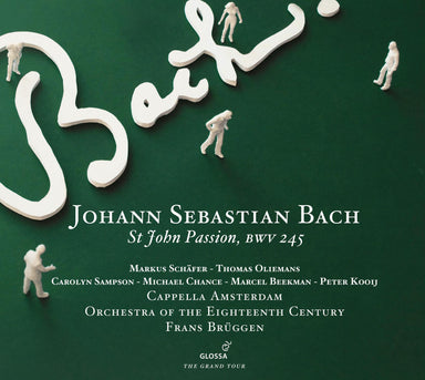 J.S.バッハ：ヨハネ受難曲BWV.245（フランス・ブリュッヘン（指揮）、18世紀オーケストラ）