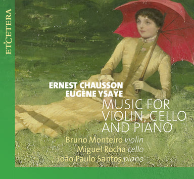 ヴァイオリン、チェロとピアノのための作品集（ブルーノ・モンテイロ、ミゲル・ホーシャ）