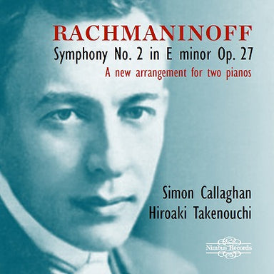 ラフマニノフ：交響曲第2番（2台ピアノ版）（サイモン・キャラハン、竹ノ内博明）
