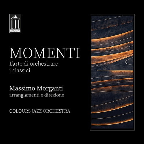 【ジャズ】マッシモ・モルニャーティ& L'ARTE DI ORCHESTRARE I CLASSICI／MOMENTI