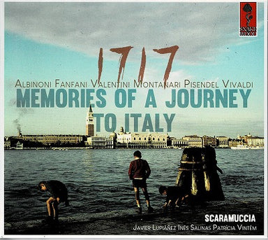 1717 ～ イタリアへの旅の記憶（スカラムッチャ）