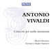 ヴィヴァルディ：複数の楽器のための協奏曲集（モード・アンティクォ）