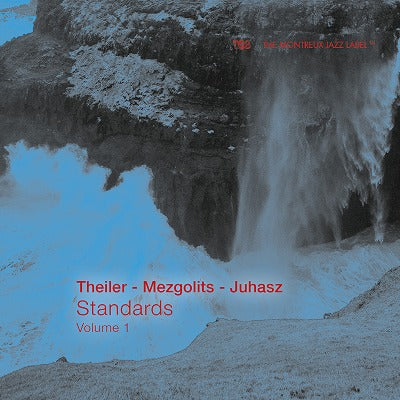 【ジャズ】タイラー、メツゴリッツ、ユハース／スタンダーズ Vol.1 Theiler - Mezgolits - Juhasz / Standards - Volume 1