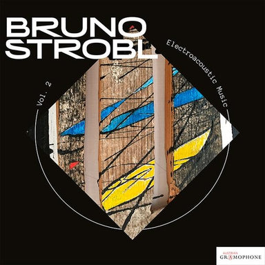 ブルーノ・シュトローブル：エレクトロアコースティック・ミュージック Vol.2（ブルーノ・シュトローブル）