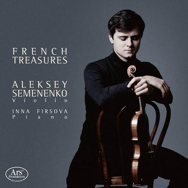 フランスの宝～フランスのヴァイオリン音楽（アレクセイ・セメネンコ）