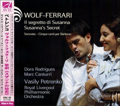 ヴォルフ＝フェラーリ：歌劇《スザンナの秘密》（ワシリー・ペトレンコ＆ロイヤル・リヴァプール・フィルハーモニー管弦楽団）