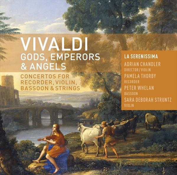 ヴィヴァルディ：様々な協奏曲（神々、皇帝たちと天使たち）（ラ・セレニッシマ）