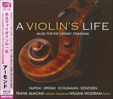 あるヴァイオリンの一生 ～ リピンスキのストラディヴァリウスのための音楽（フランク・アーモンド）
