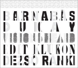 ヴィジョンズ・ハード～バルナバーシュ・ドゥカイ：2台ピアノのための作品集（エディット・クルコン）