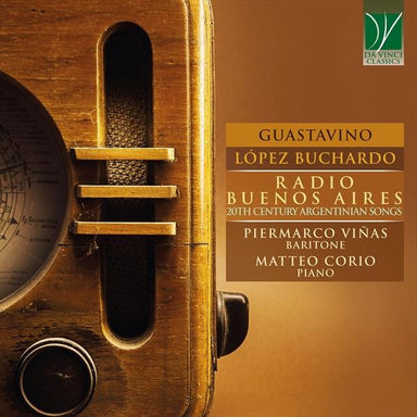 ラジオ・ブエノス・アイレス～20世紀アルゼンチンの歌曲集（ピエルマルコ・ヴィーニャス）