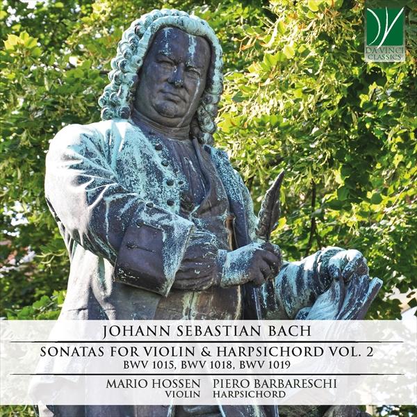 J.S.バッハ：ヴァイオリンとハープシコードのためのソナタ集 Vol.2（マリオ・ホッセン）