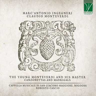 若きモンテヴェルディと彼の師 ～ カンツォネッタとマドリガーレ集（カペラ・ムジカーレ・ディ・サン・ジャコモ・マッジョーレ・イン・ボローニャ）