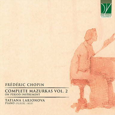 ショパン：ピリオド楽器によるマズルカ全集 Vol.2（タチアナ・ラリオーノワ）