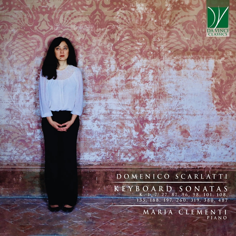 ドメニコ・スカルラッティ：鍵盤楽器のためのソナタ集（マリア・クレメンティ）