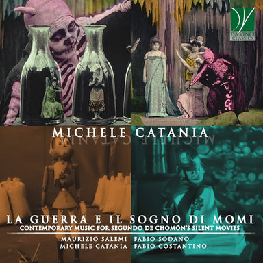 ミケーレ・カターニア：戦争とモミの夢～セグンド・デ・チョーモンの無声映画のための現代音楽（マウリツィオ・サレミ）