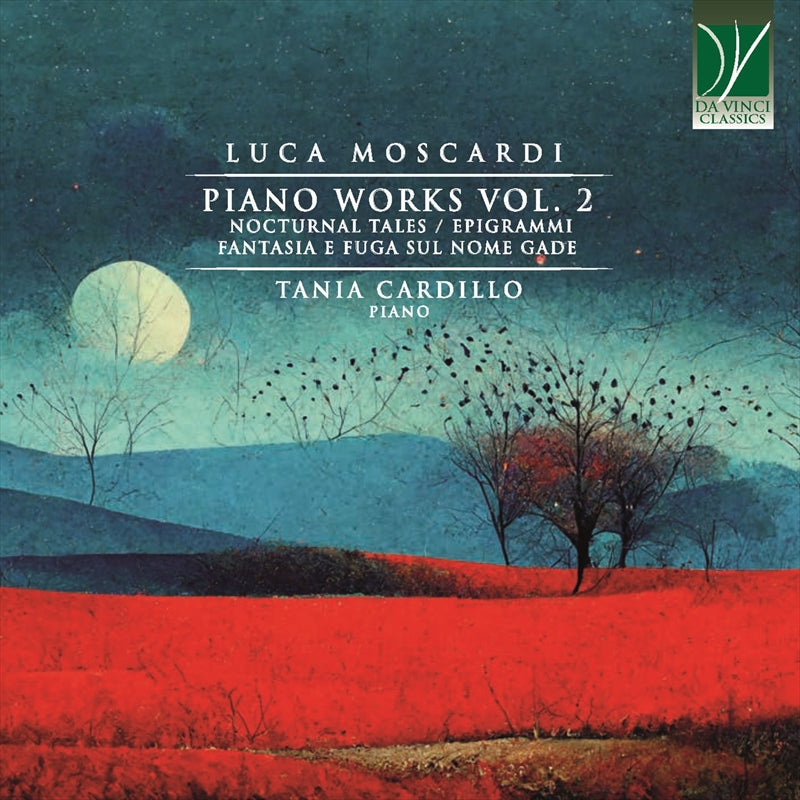 モスカルディ：ピアノ作品集 Vol.2（タニア・カルディッロ）