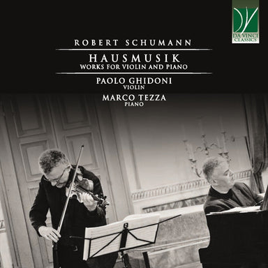 シューマン：ヴァイオリンとピアノのためのハウスムジーク（パオロ・ギドーニ）