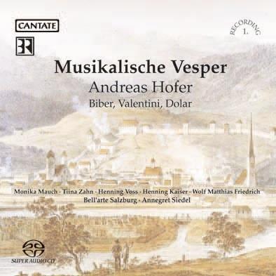 アンドレアス・ホーファー：音楽的な晩祷（アネグレット・ジーベル）