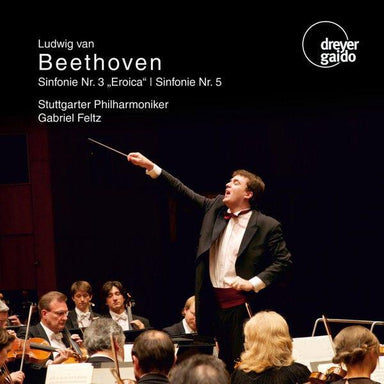 ベートーヴェン：交響曲第3番 《英雄》、第5番 《運命》（ガブリエル・フェルツ）