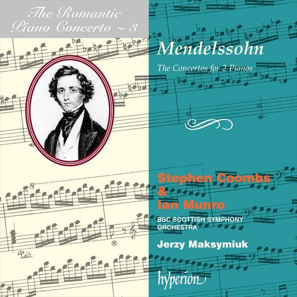 メンデルスゾーン：2台のピアノのための協奏曲集～ロマンティック・ピアノ・コンチェルト・シリーズ Vol.2（スティーヴン・クームズ）