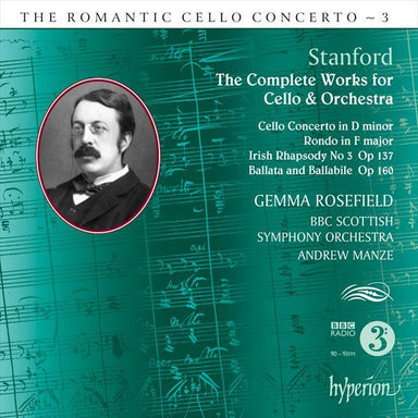 スタンフォード：チェロとオーケストラのための作品全集～ロマンティック・チェロ・コンチェルト・シリーズ Vol.3（ジェマ・ローズフィールド）