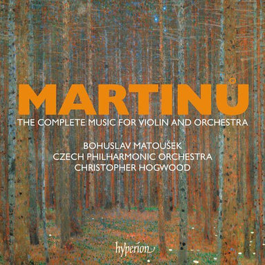 マルティヌー：ヴァイオリンと管弦楽のための作品全集（ボフスラフ・マトウシェク）
