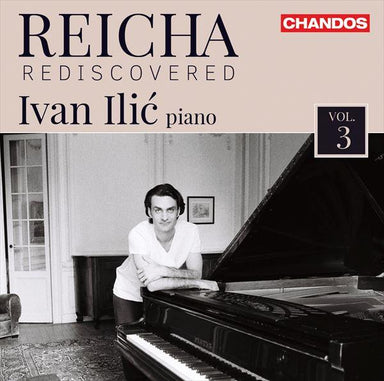 ライヒャ：ピアノ作品集 Vol.3（再発見のライシャ Vol.3）（イヴァン・イリッチ）