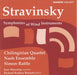 ストラヴィンスキー：管楽器のための交響曲、日本の3つの抒情詩、弦楽四重奏のための3つの小品ほか（サイモン・ラトル＆ナッシュ・アンサンブル）