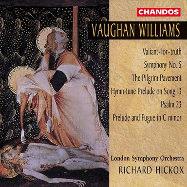 ヴォーン・ウィリアムズ：交響曲第5番、前奏曲とフーガ、真理のために勇敢に（リチャード・ヒコックス＆ロンドン交響楽団）