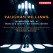 ヴォーン・ウィリアムズ：交響曲第4番、ミサ曲 ト短調、戦時の6つの合唱曲（リチャード・ヒコックス＆ロンドン交響楽団）