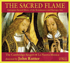 聖なる炎～ルネサンス＆バロック時代ヨーロッパの宗教作品（ジョン・ラッター）