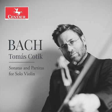 J.S.バッハ：無伴奏ヴァイオリンのためのソナタとパルティータ（トマス・コーティク）